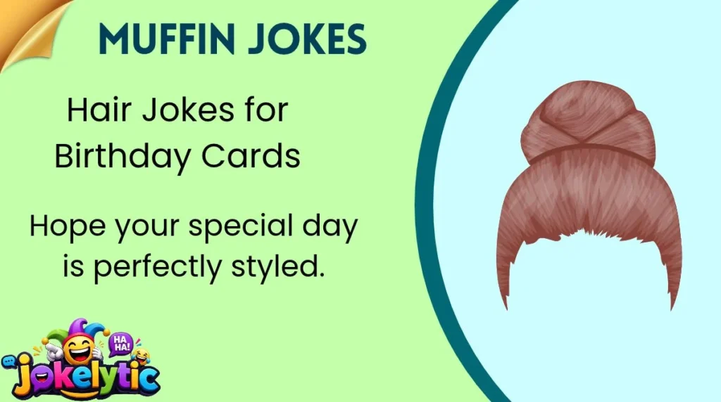 Hair Jokes for Birthday Cards