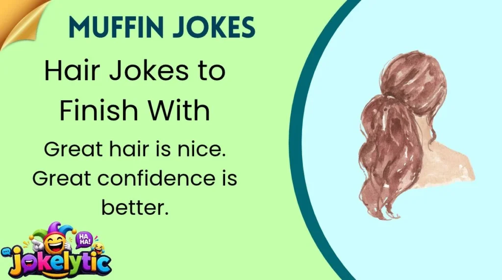 Hair Jokes to Finish With