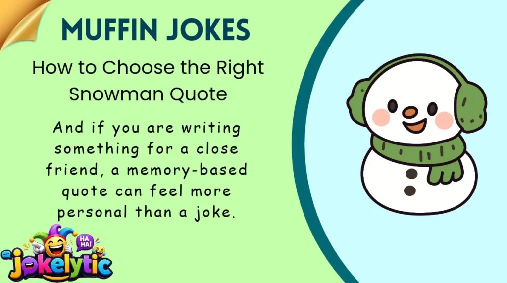 How to Choose the Right Snowman Quote