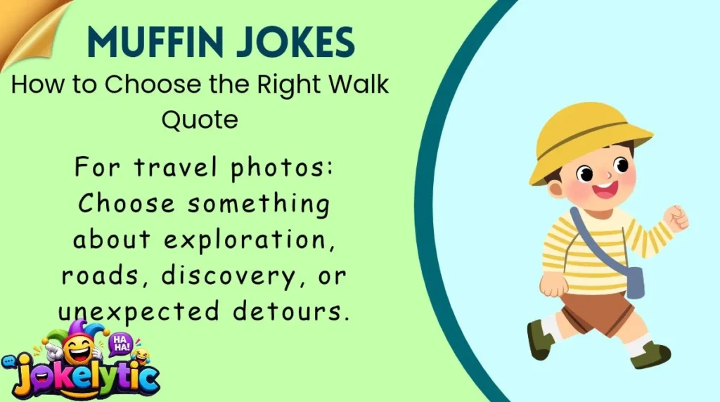 How to Choose the Right Walk Quote