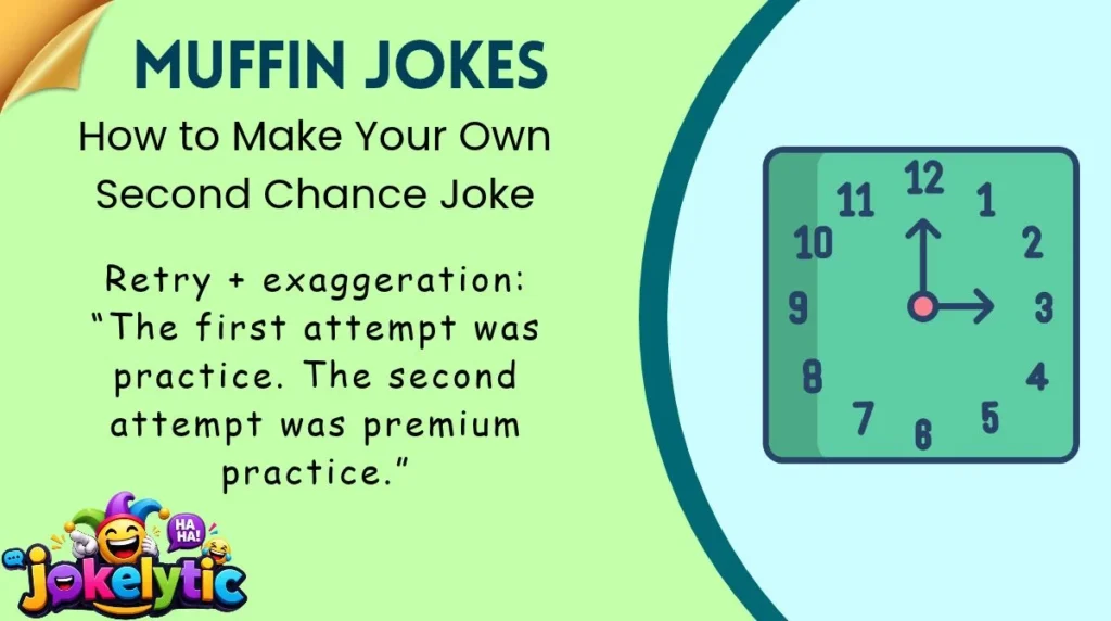 How to Make Your Own Second Chance Joke