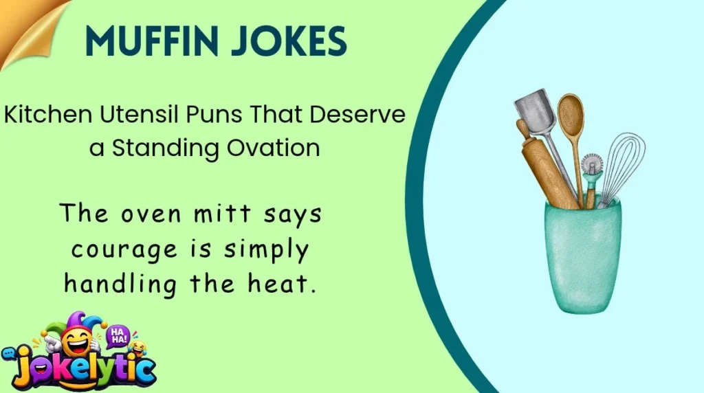 Kitchen Utensil Puns That Deserve a Standing Ovation