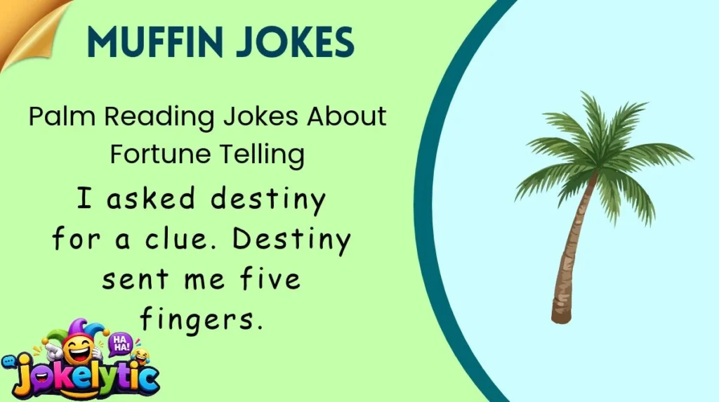 Palm Reading Jokes About Fortune Telling