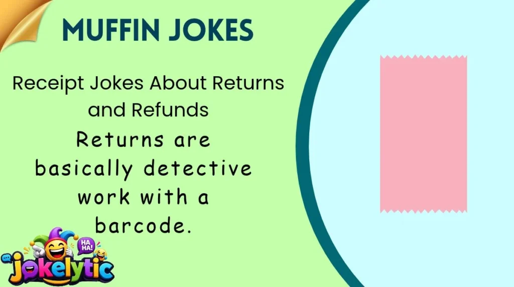 Receipt Jokes About Returns and Refunds