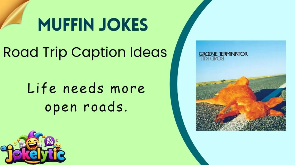 Road Trip Caption Ideas