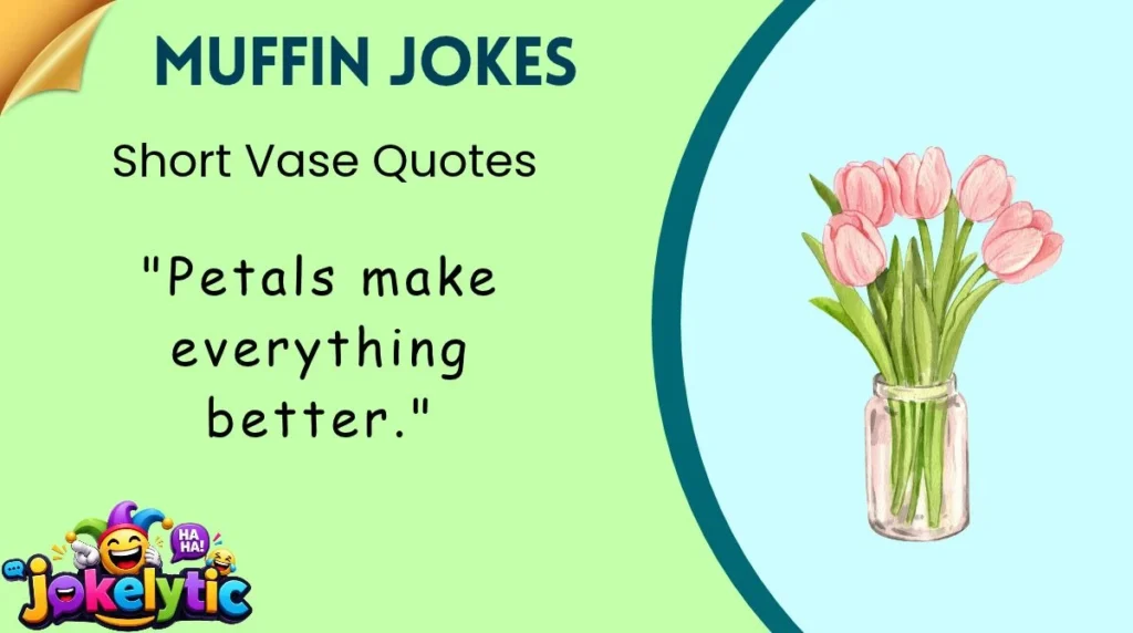 Short Vase Quotes