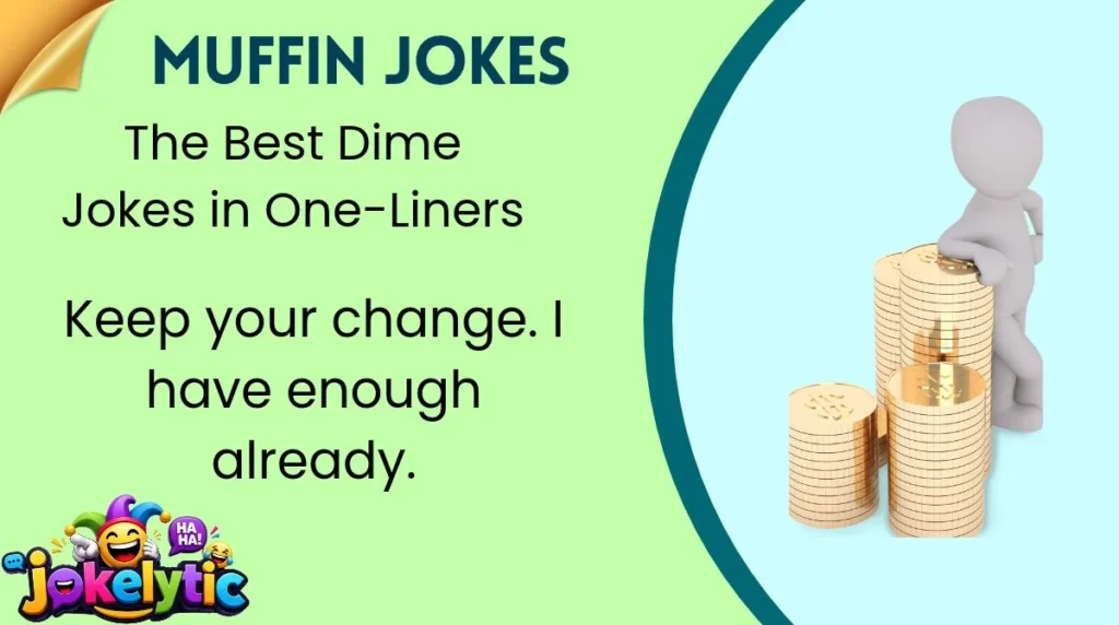 The Best Dime Jokes in One-Liners