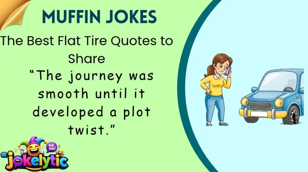 The Best Flat Tire Quotes to Share