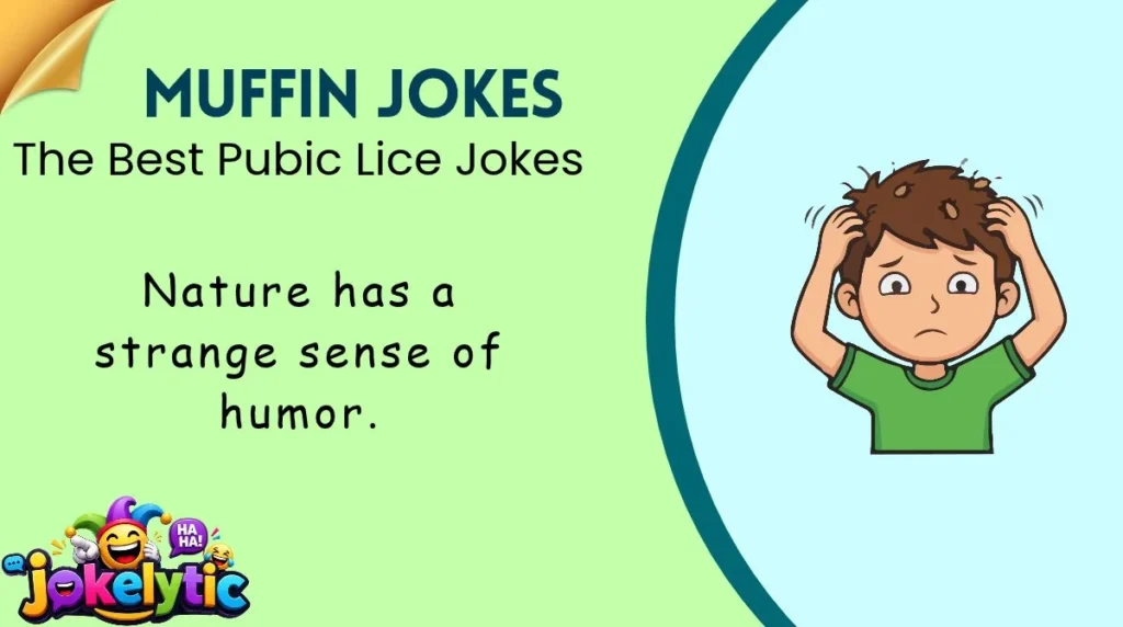 The Best Pubic Lice Jokes