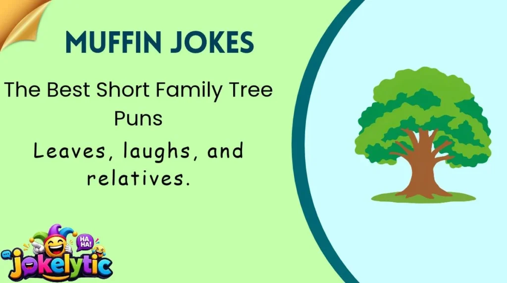 The Best Short Family Tree Puns