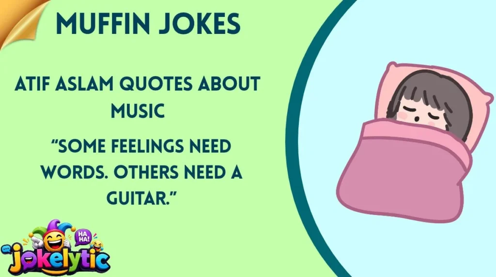 Atif Aslam Quotes About Music