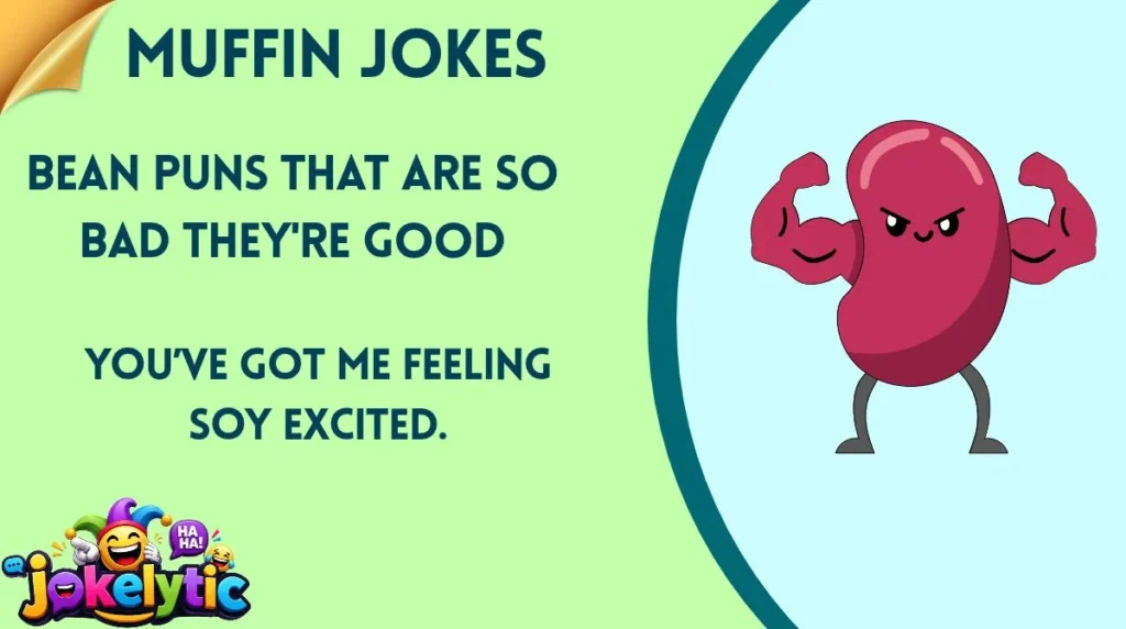 Bean Puns That Are So Bad They're Good