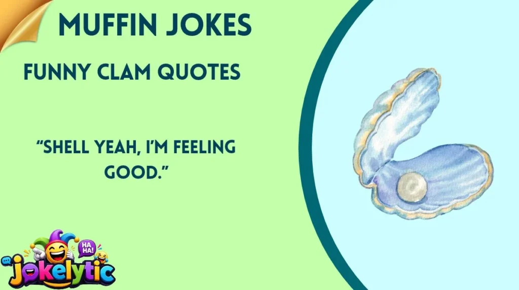 Funny Clam Quotes