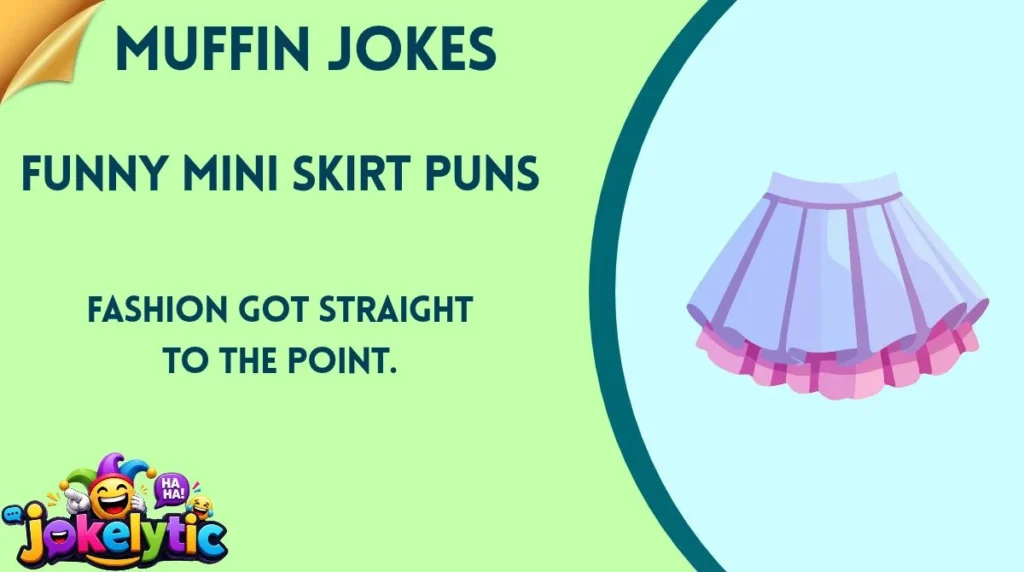 Funny Mini Skirt Puns