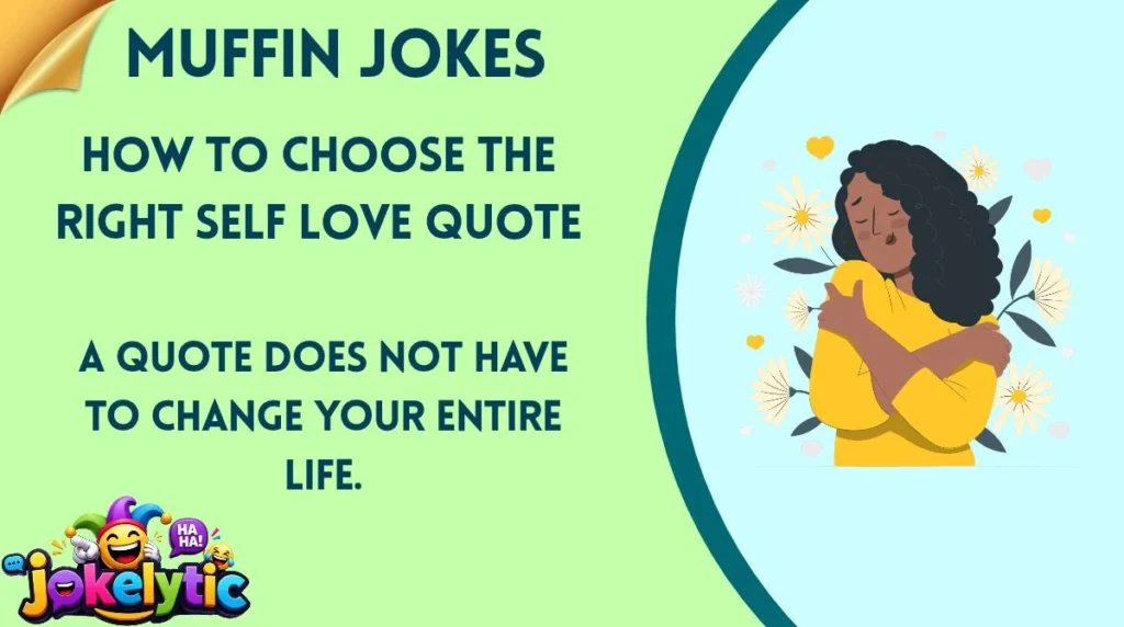 How to Choose the Right Self Love Quote