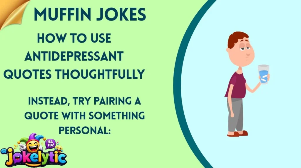 How to Use Antidepressant Quotes Thoughtfully