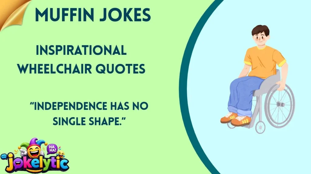 Inspirational Wheelchair Quotes