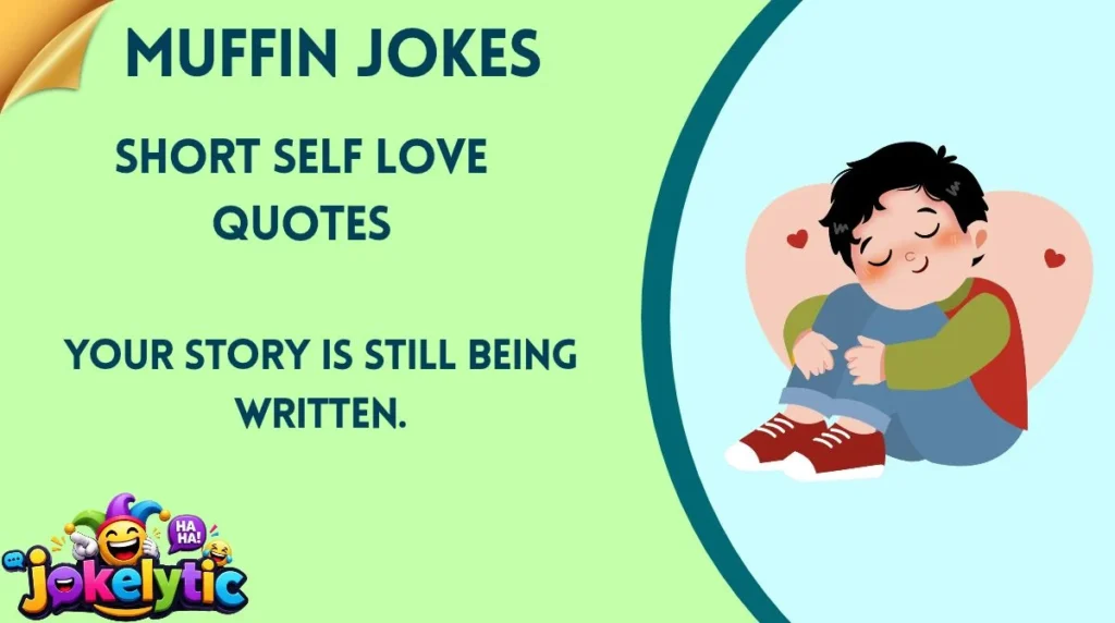 Short Self Love Quotes