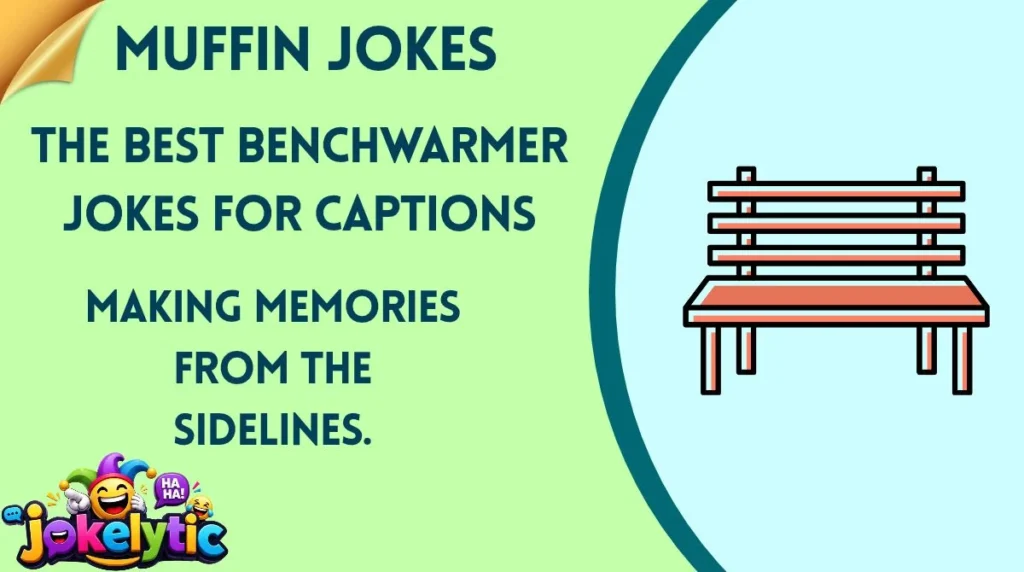 The Best Benchwarmer Jokes for Captions