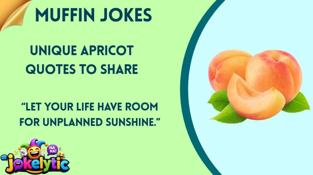 Unique Apricot Quotes to Share
