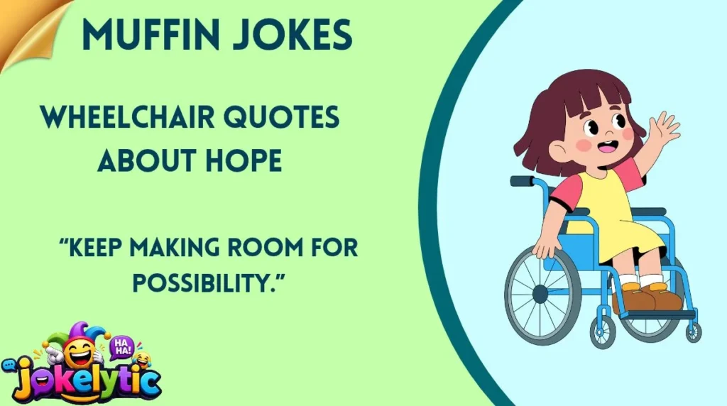 Wheelchair Quotes About Hope