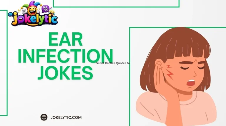 Ear Infection Jokes