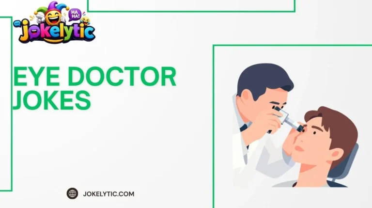 Eye Doctor Jokes