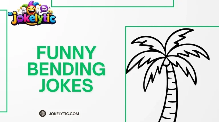 Funny Bending Jokes