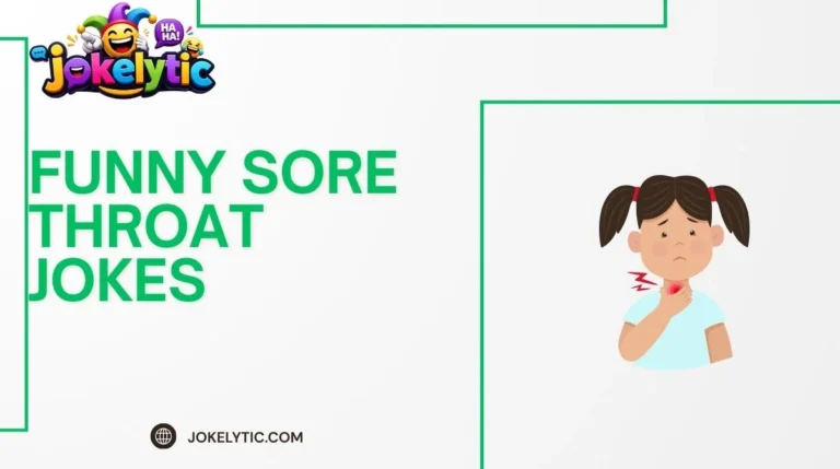 Funny Sore Throat Jokes