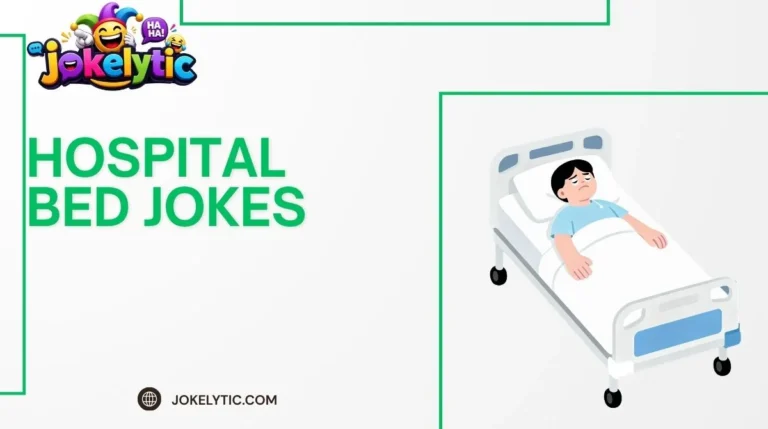Hospital Bed Jokes