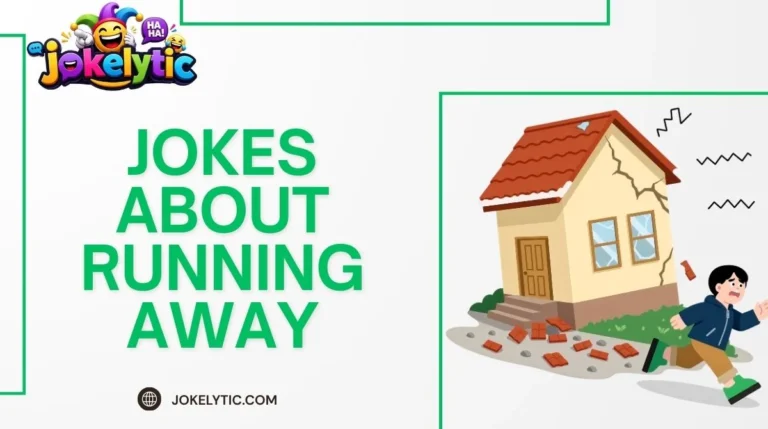Jokes About Running Away