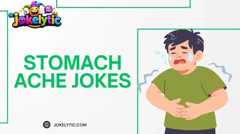 Stomach Ache Jokes