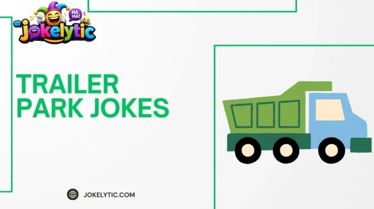Trailer Park Jokes