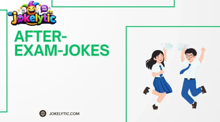 After Exam Jokes