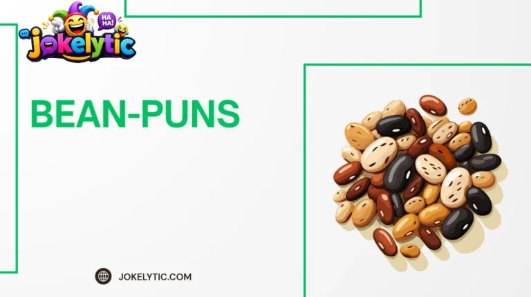 Bean Puns