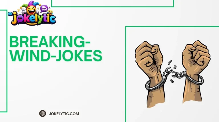 Breaking Wind Jokesv