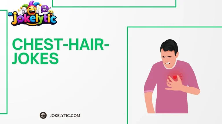 Chest Hair Jokes