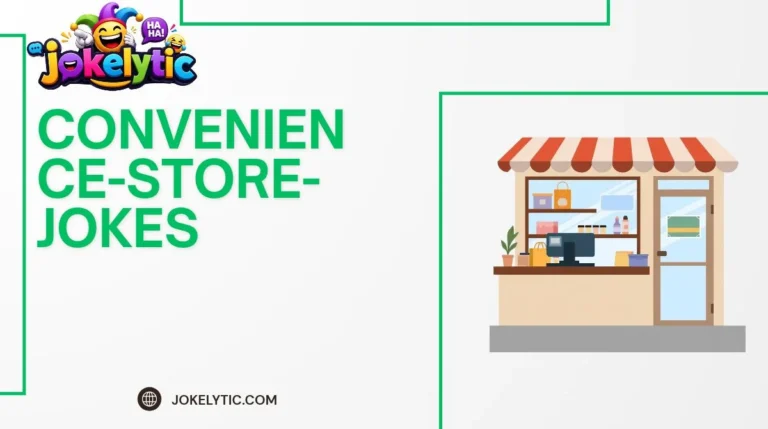 Convenience Store Jokes
