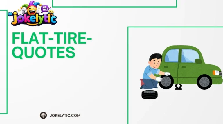 Flat Tire Quotes