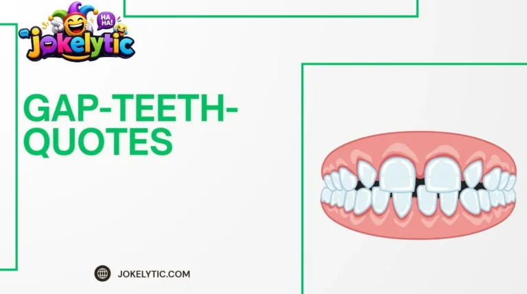 Gap Teeth Quotes