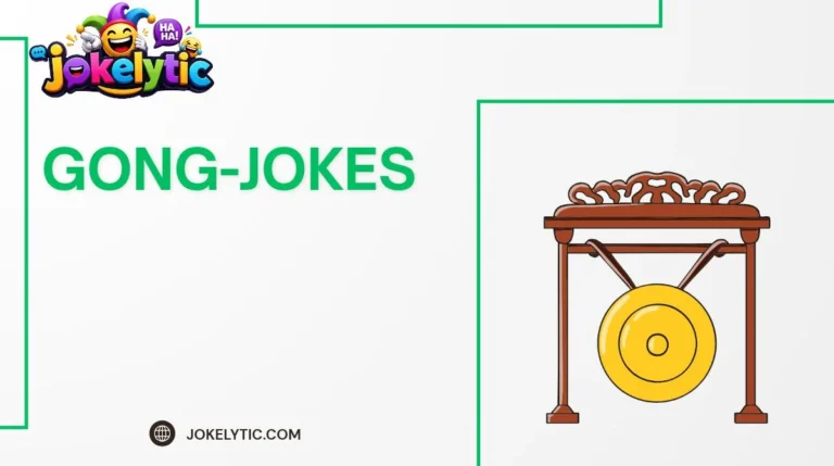 gong-jokesGong Jokes