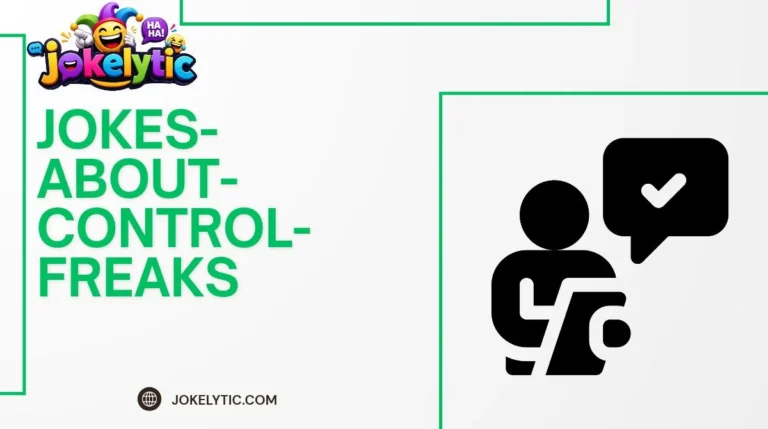 Jokes About Control Freaks