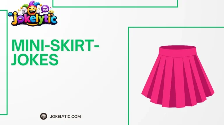Mini Skirt Jokes