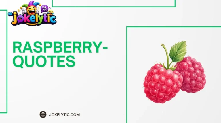 Raspberry Quotes