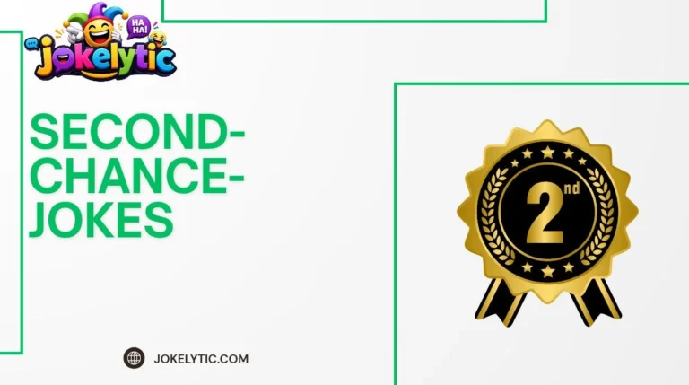 Second Chance Jokes