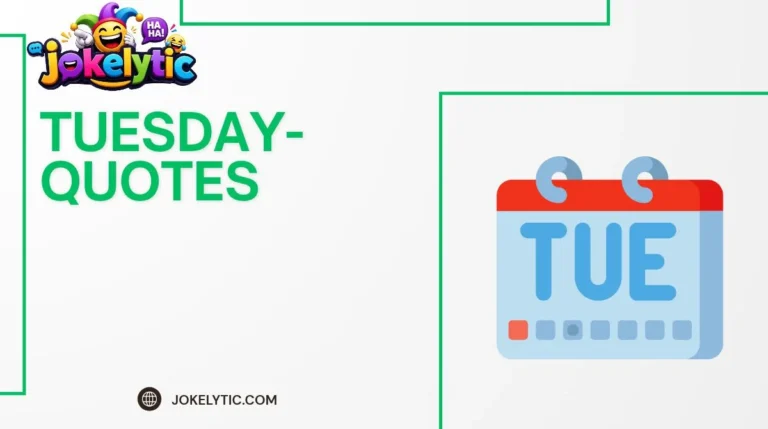 Tuesday Quotes