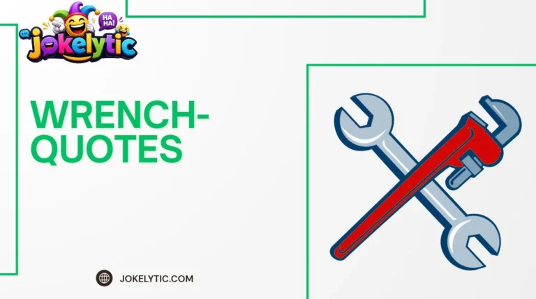 Wrench Quotes